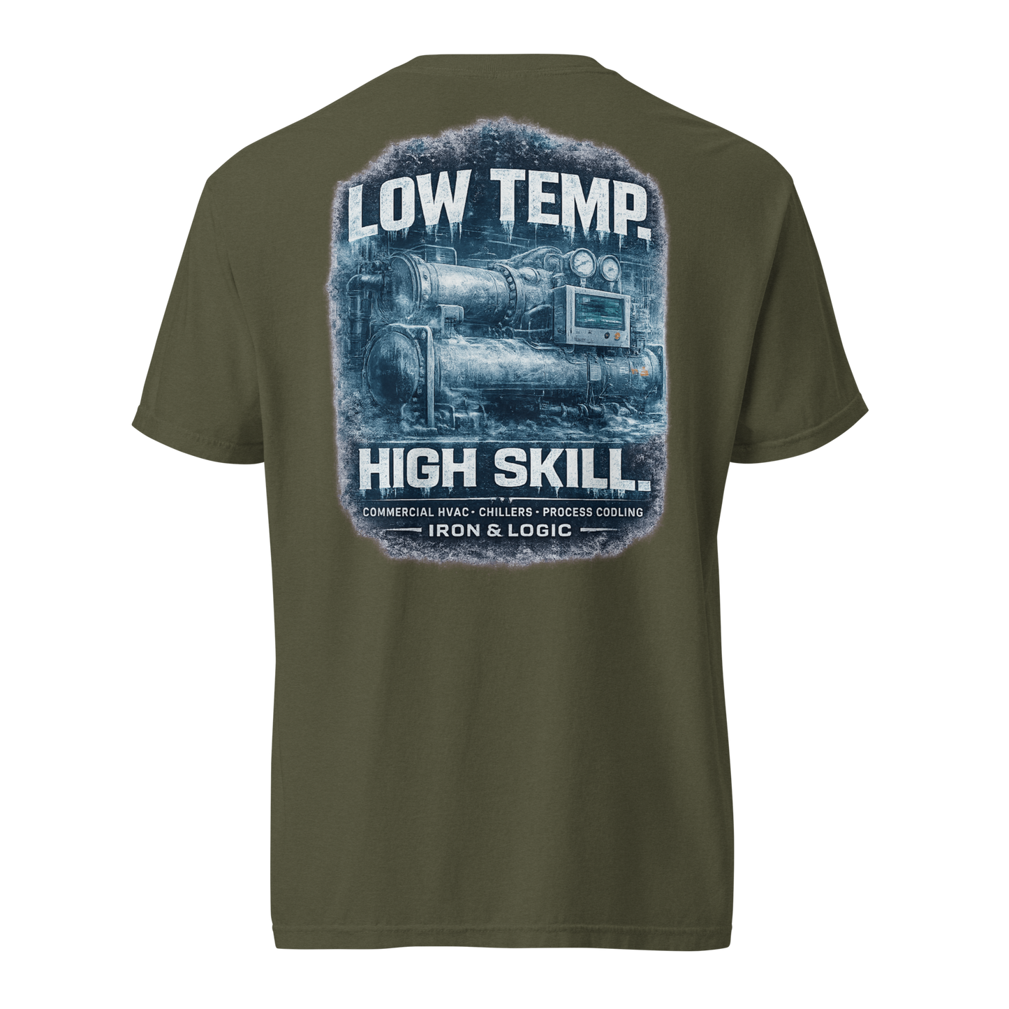 Iron & Logic Low Temp High Skill heavyweight t-shirt featuring oversized commercial HVAC and chiller technician graphic designed for chilled water, process cooling, controls, and facility professionals.